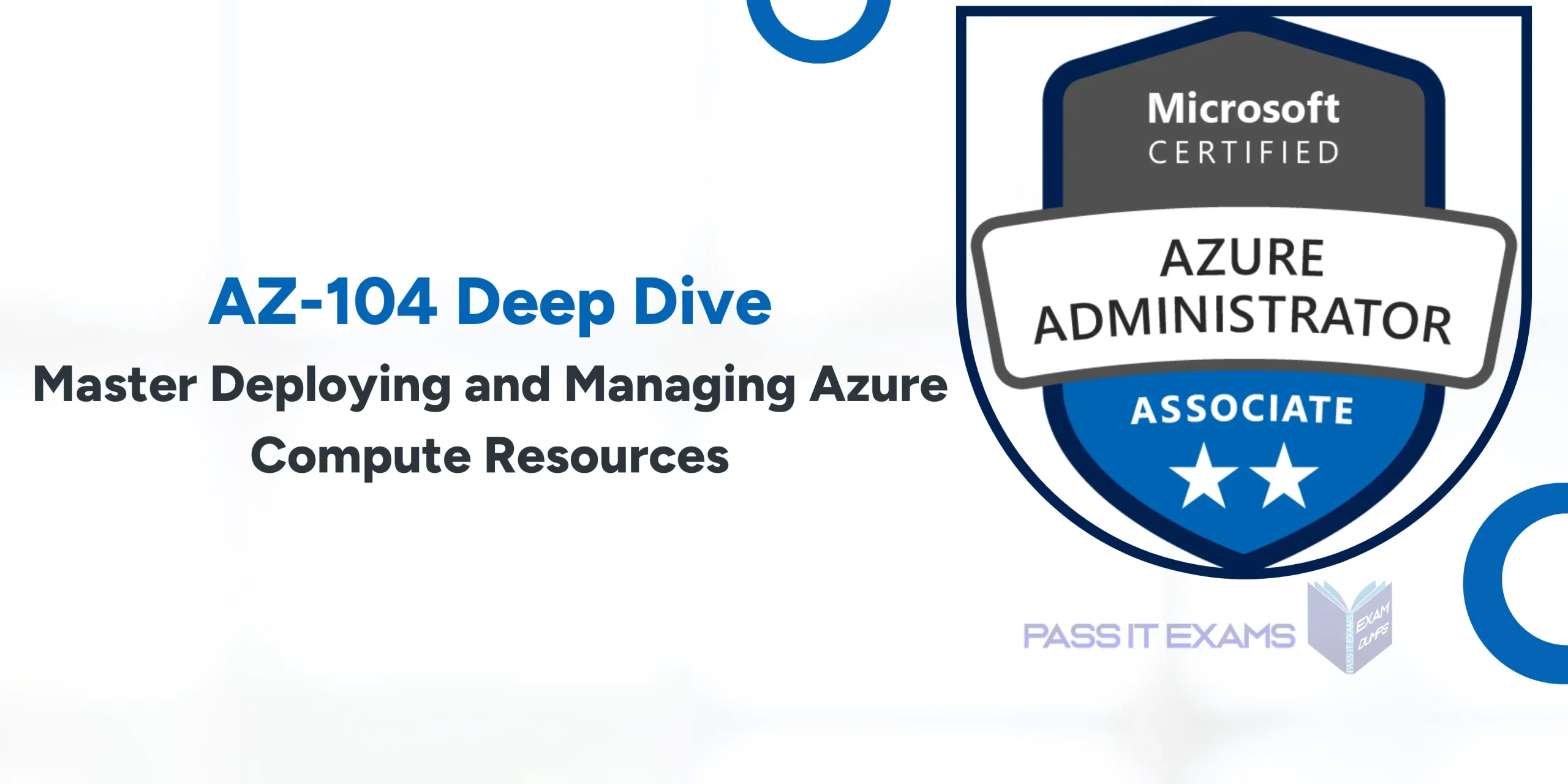 AZ-104 Azure Compute Resources AZ-104 Deep Dive: Master Deploying and Managing Azure Compute Resources