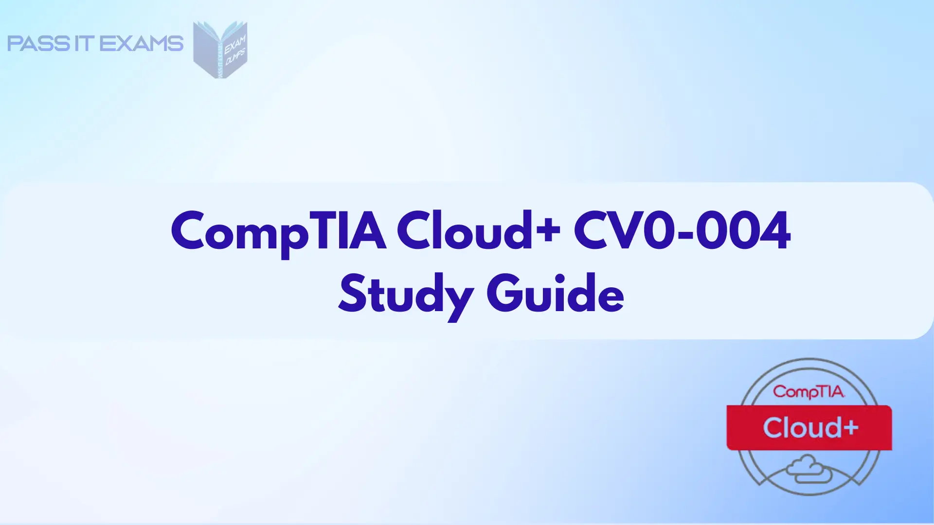 CompTIA Cloud+ Study Guide 2026: Ready To Pass CV0-004 Exam!