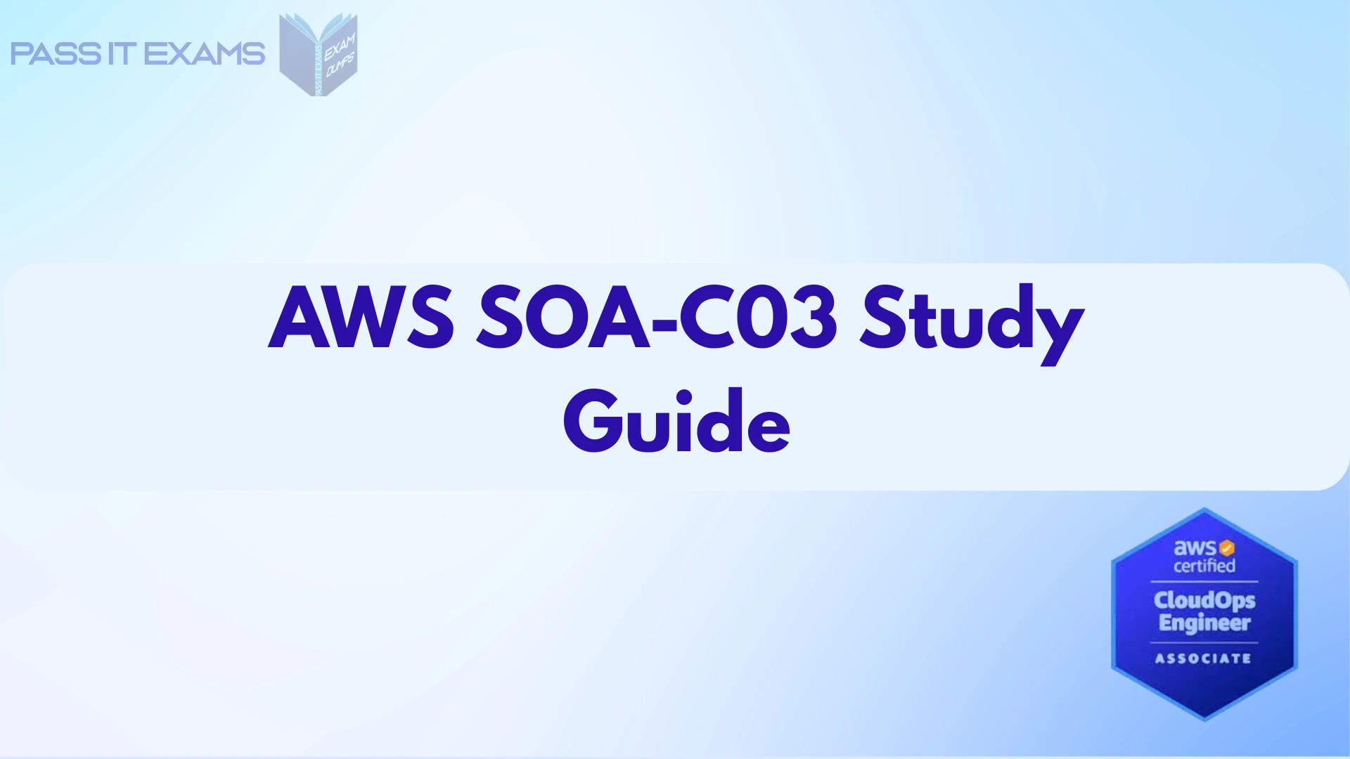SOA-C03 Study Guide 2026: Pass Your AWS Exam