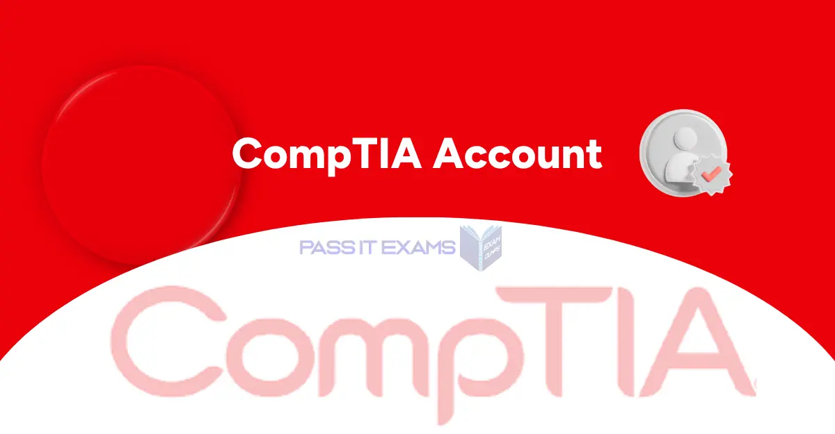 The Ultimate Guide to Your CompTIA Account: A 2026 Step-by-Step Walkthrough