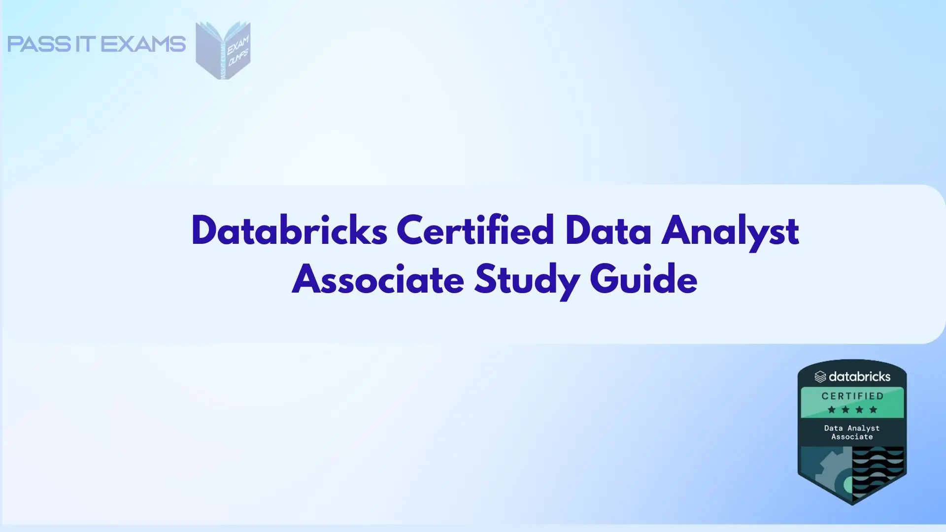 Databricks Certified Data Analyst Associate Study Guide