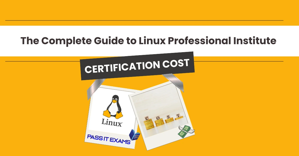 The Complete Guide to Linux Professional Institute LPI Certification Cost