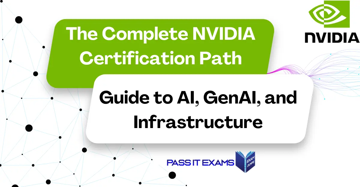 The Complete NVIDIA Certification Path: Guide to AI, GenAI, and Infrastructure The Complete NVIDIA Certification Path: Guide to AI, GenAI, and Infrastructure