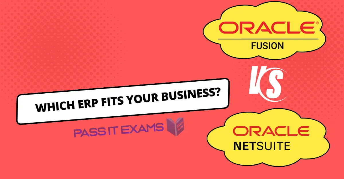 NetSuite vs Oracle Fusion: Which ERP Fits Your Business?