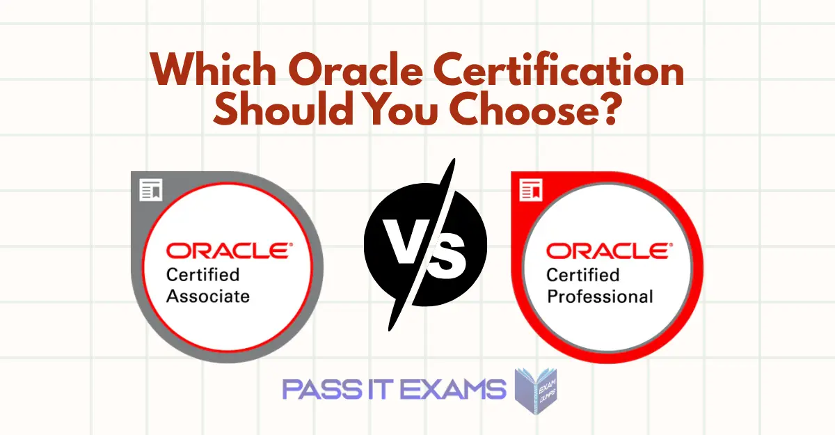 OCA vs OCP OCA vs OCP: Which Oracle Certification Should You Choose?