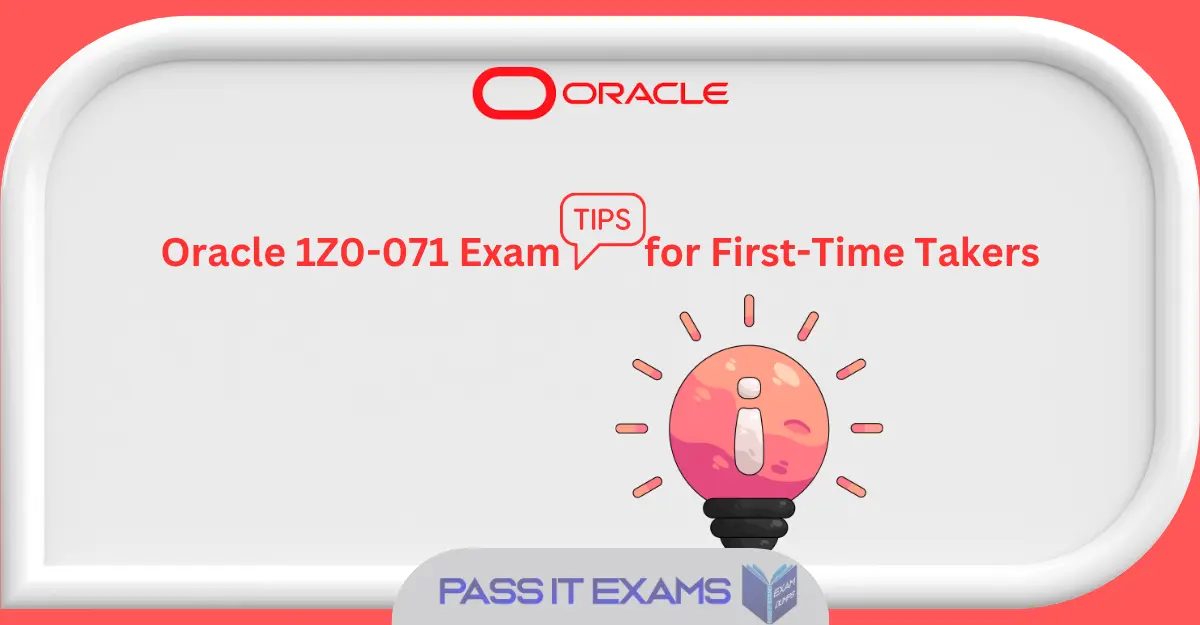 Oracle 1Z0-071 Exam Tips Oracle 1Z0-071 Exam Tips for First-Time Takers: The Complete Guide to Passing