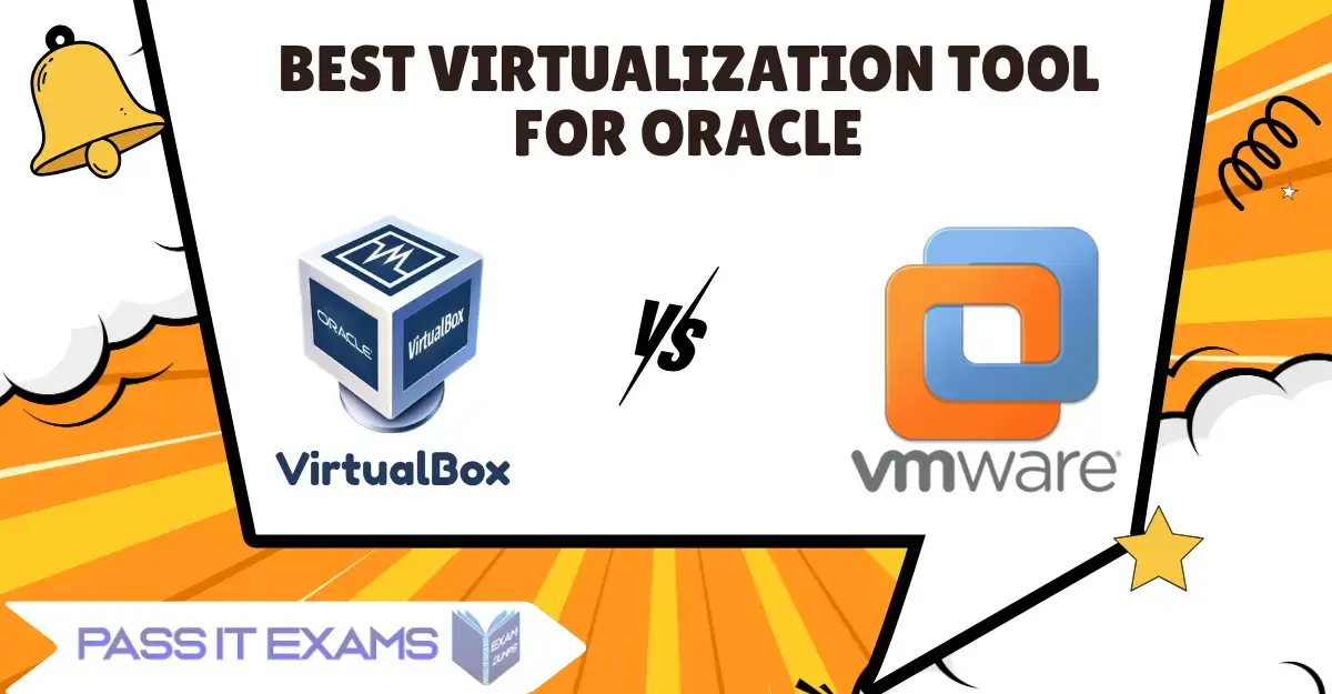 VirtualBox vs VMware VirtualBox vs VMware: Best Virtualization Tool for Oracle