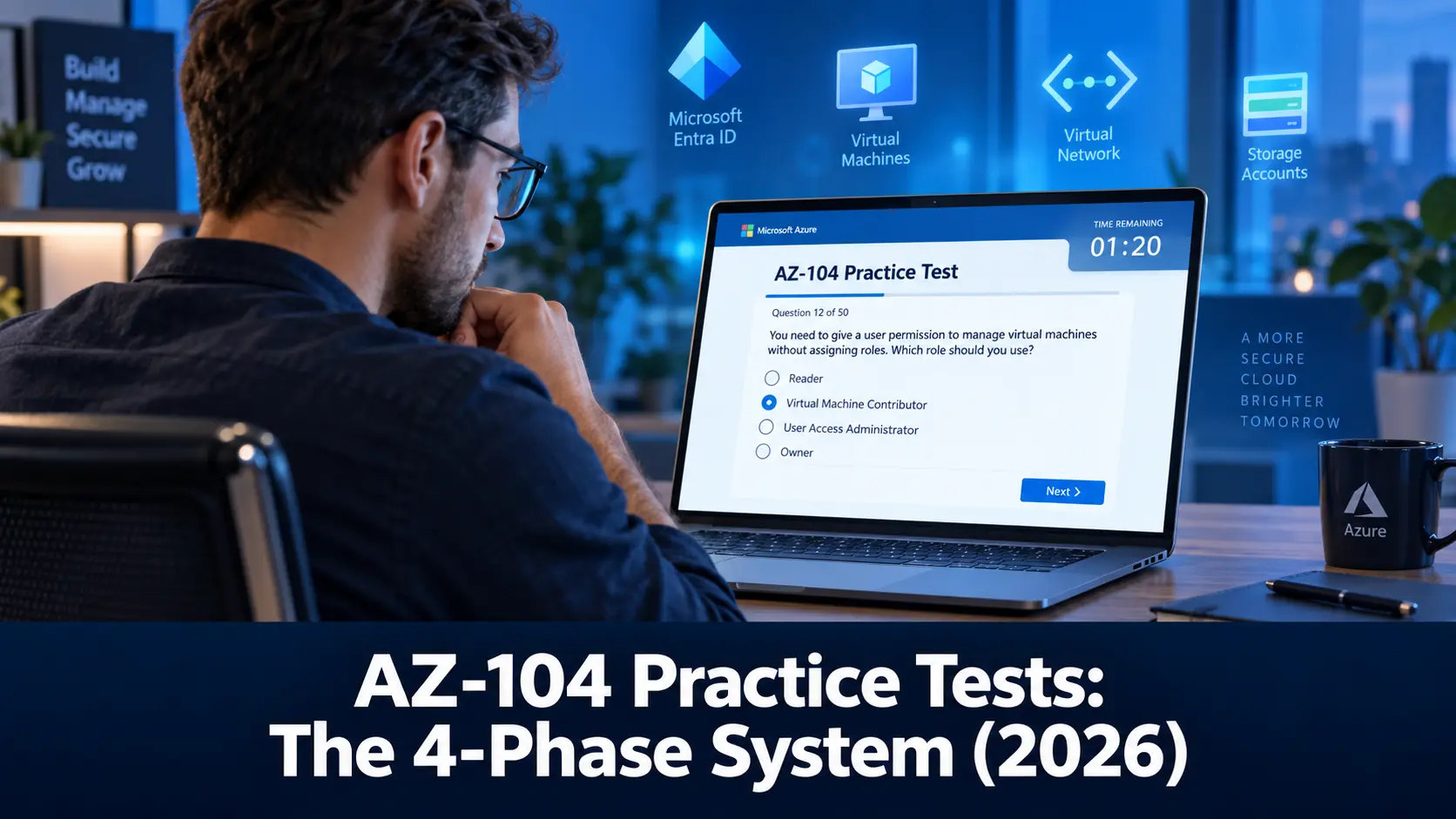 AZ-104 Practice Tests: How to Prepare With Mock Exams (2026 Strategy)