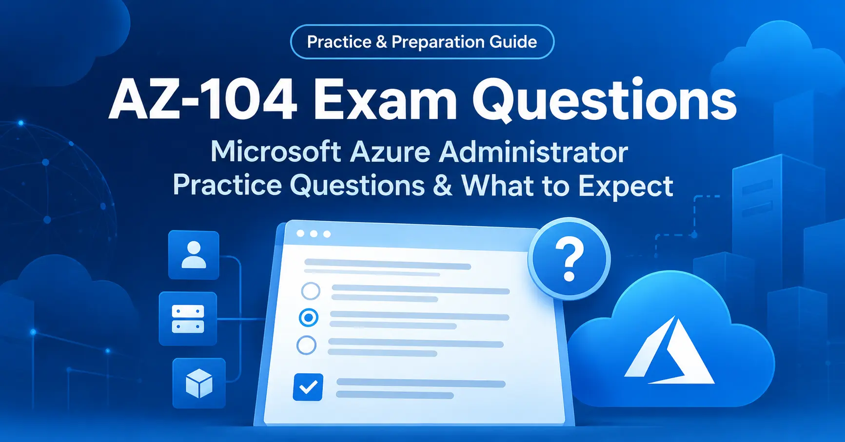 AZ-104 Microsoft Azure Administrator Exam Questions 2026 | Free Practice Tests & PDF Download