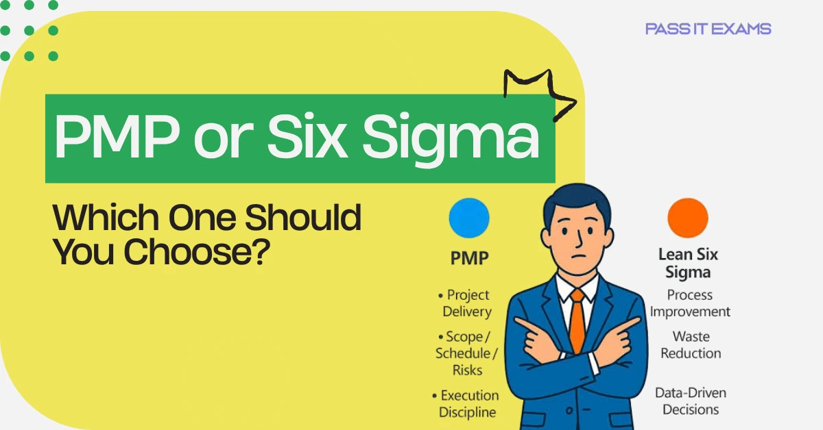 PMP or Six Sigma? Which One Should You Choose?