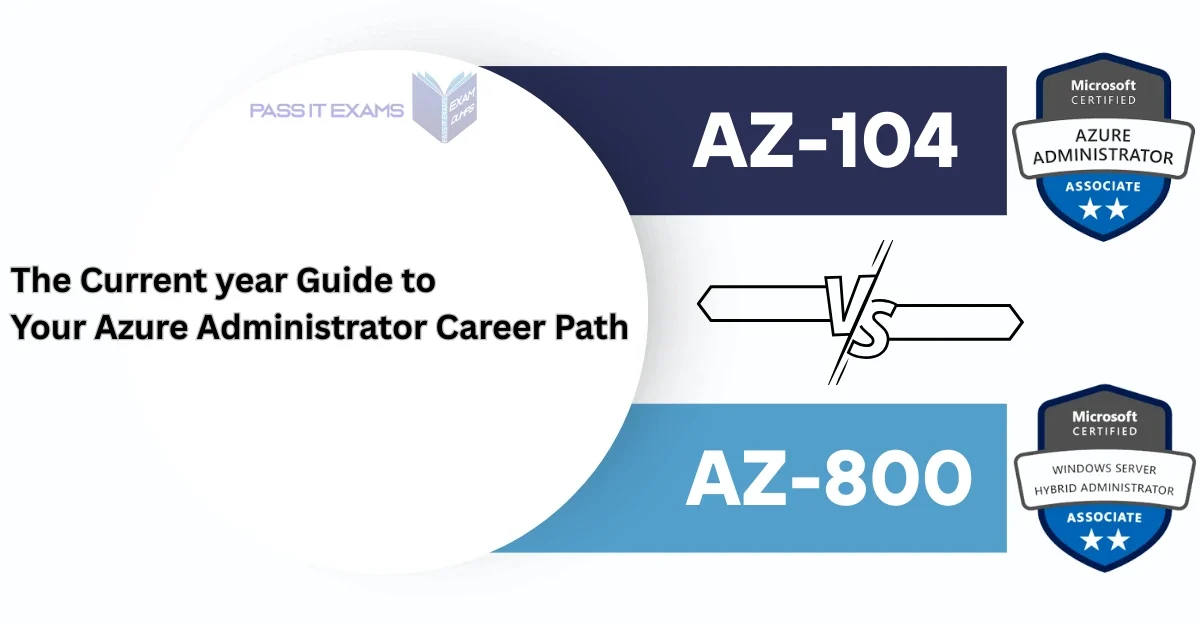 Azure AZ-104 VS. AZ-800 | Admin Or Windows Server Hybrid?