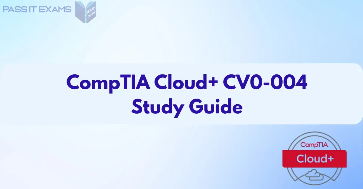 CompTIA Cloud+ Study Guide 2026: Ready To Pass CV0-004 Exam!