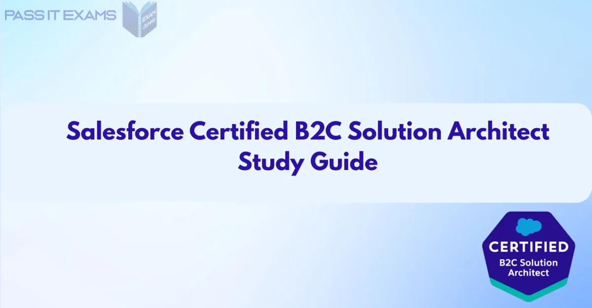 Best Salesforce B2C Solution Architect Study Guide 2026